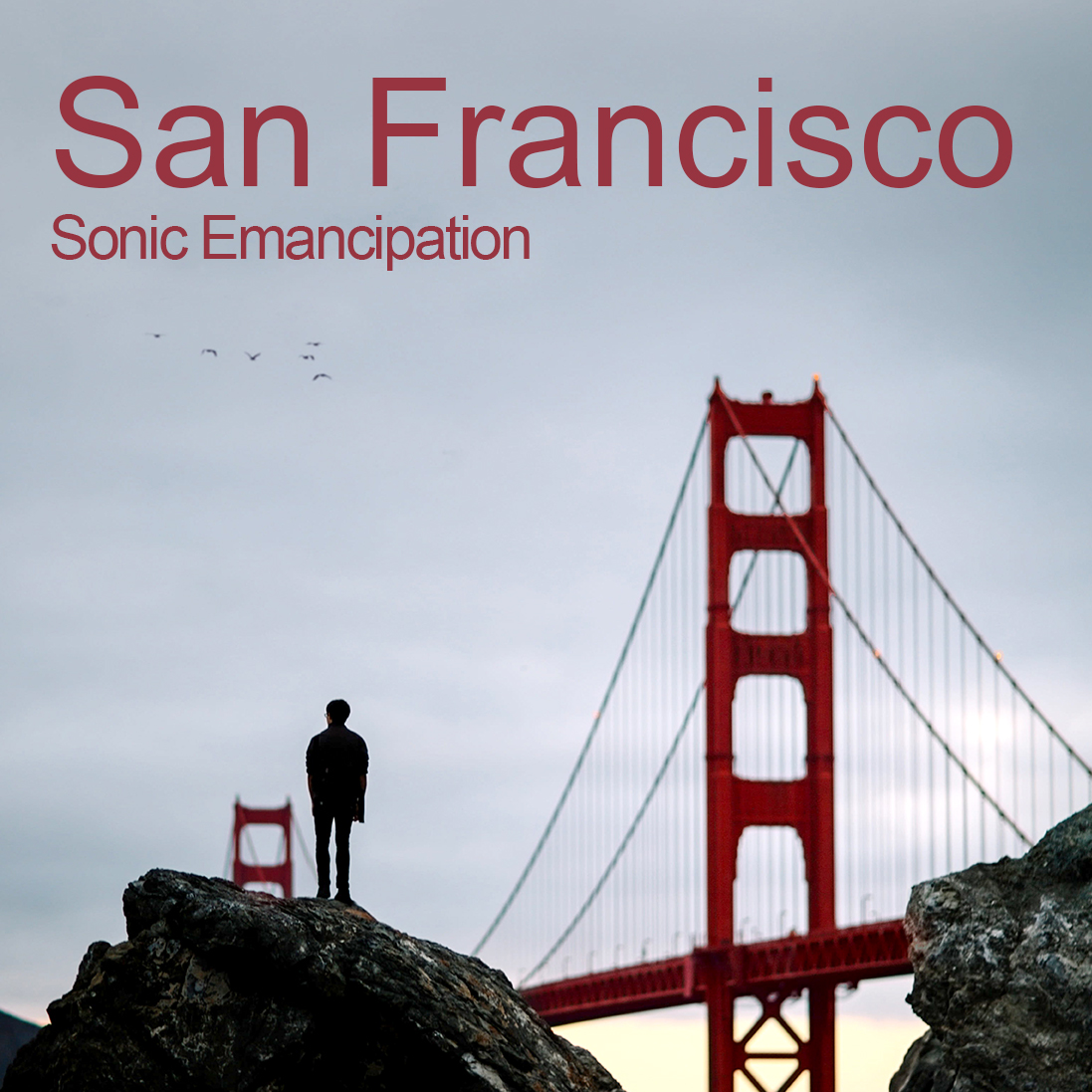 Sonic Emancipation - San Francisco